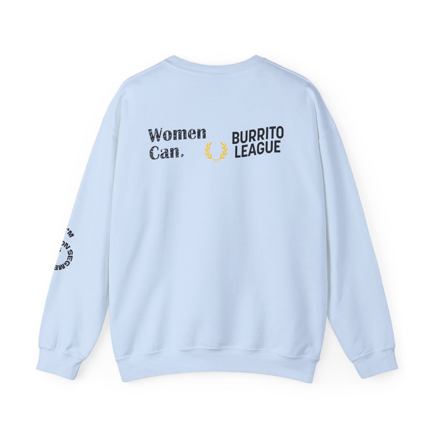 She Ate Crewneck Sweatshirt — Women Can x Burrito League Graphic Pullover
